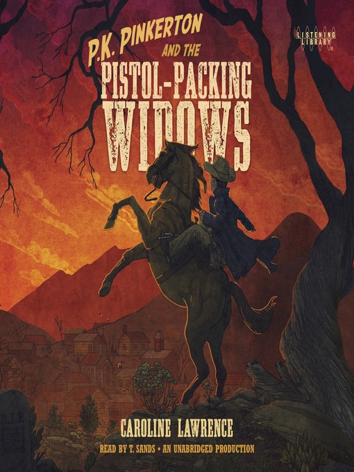 Title details for P. K. Pinkerton and the Pistol-Packing Widows by Caroline Lawrence - Available
